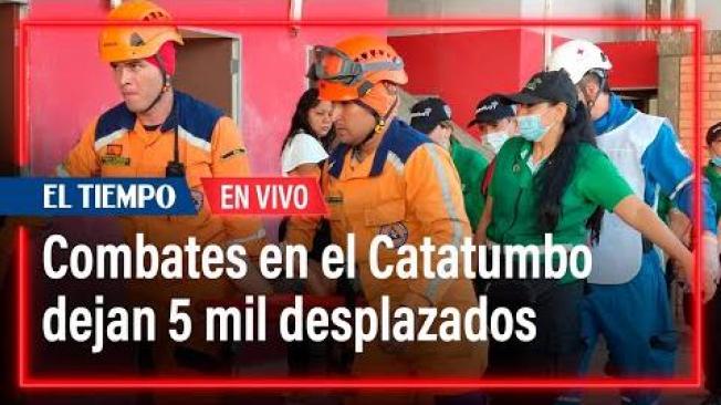  Crisis humanitaria tras combates en Catatumbo ha dejado 5.000 desplazados | El Tiempo