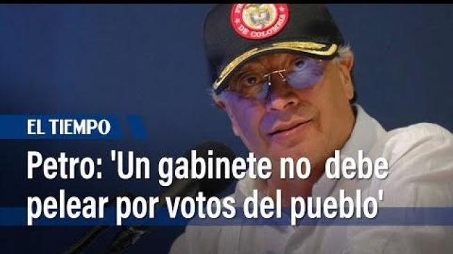 'Un gabinete no debe pelear por los votos del pueblo' tras renuncia de ministros | El Tiempo