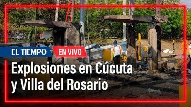 Explosiones en Cúcuta y Villa del Rosario dejan varios heridos y un peaje destruido