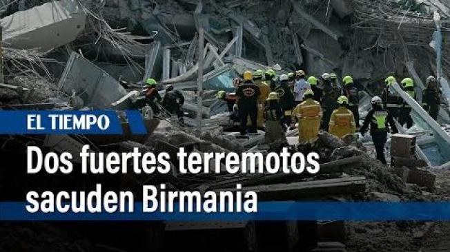 Dos fuertes terremotos sacuden Birmania