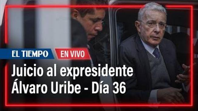 Juicio al expresidente Álvaro Uribe - Día 36 | El Tiempo