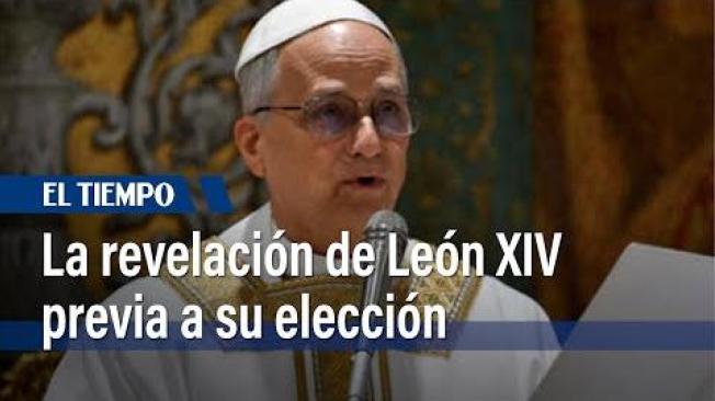 Llamada profética de León XIV la noche antes de su elección en el cónclave | El Tiempo