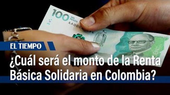 #RentaBásica Solidaria en Colombia: monto y requisitos desde julio 2025 | El Tiempo
