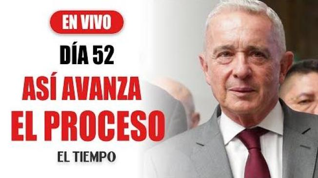 Juicio al expresidente Álvaro Uribe - Día 52 I El Tiempo