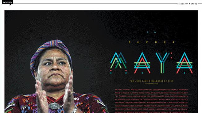 "La fuerza maya"
Entrevista con Rigoberta Menchú.
Por Juan Camilo Maldonado.