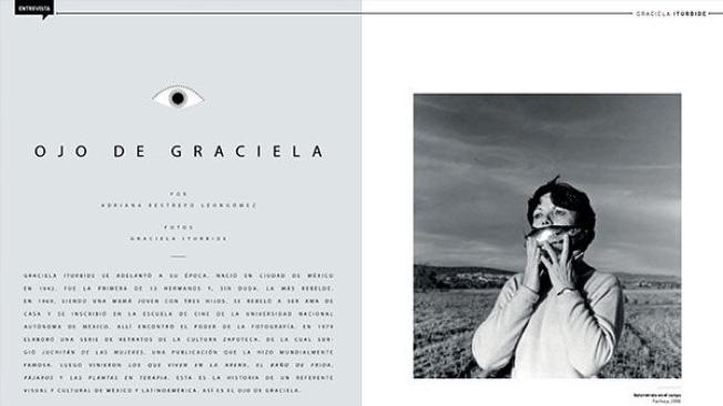 "El ojo de Graciela"
Entrevista con Graciela Iturbide.
Por Adriana Restrepo. Fotos: Graciela Iturbide