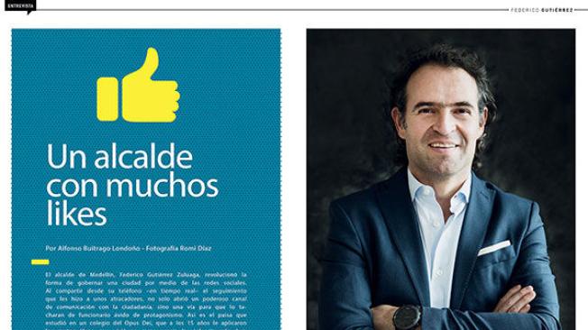 Un alcalde con muchos likes
Entrevista con Federico Gutiérrez
Por Alfonso Buitrago. Fotos: Romi Díaz.