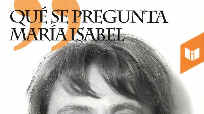 Carátula del libro 'Qué se pregunta María Isabel', publicado por Intermedio Editores.