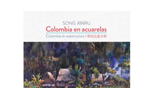 'Colombia en acuarelas', libro del artista chino Song Xinru.