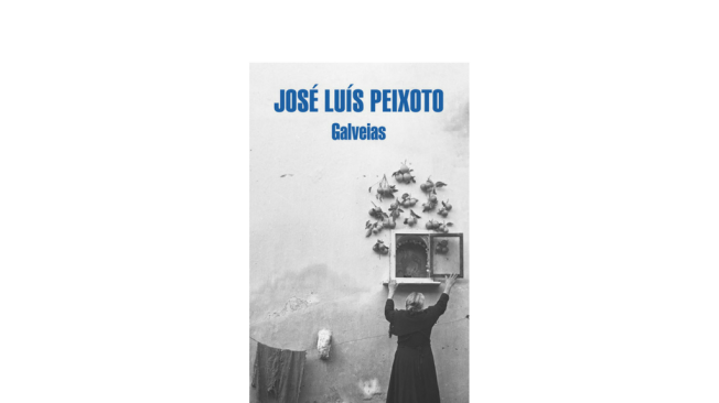 'Galveias', José Luís Peixoto.