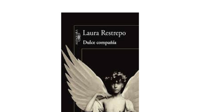'Dulce compañía' (1995), Laura Restrepo.