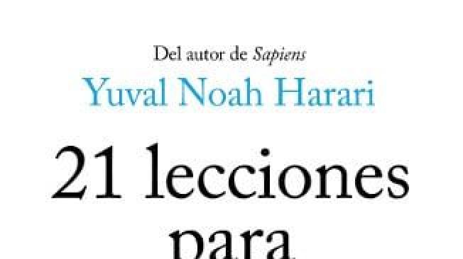 21 lecciones para el Siglo XXI, de Yuval Noah Harari, salió a la venta en agosto de 2018.
