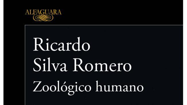 'Zoológico humano' es editada por Alfaguara.