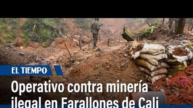 Operativo contra la minería ilegal en Los Farallones de Cali