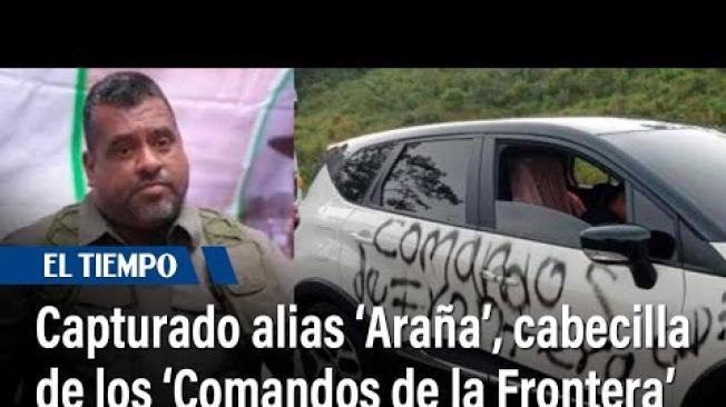 Capturado alias ‘Araña’, tras cierre de tercer ciclo con disidencias de las Farc | El Tiempo