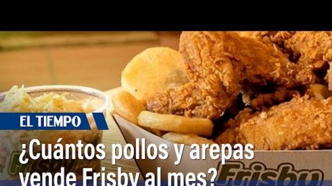 ¿Cuántos pollos y arepas vende Frisby mensualmente? | El Tiempo