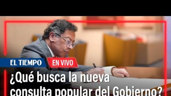 Gobierno del presidente Petro radicó nueva consulta popular, ¿qué busca?