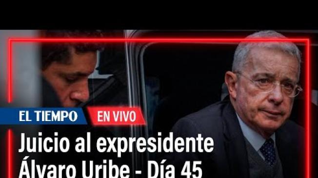 Juicio al expresidente Álvaro Uribe - Día 45