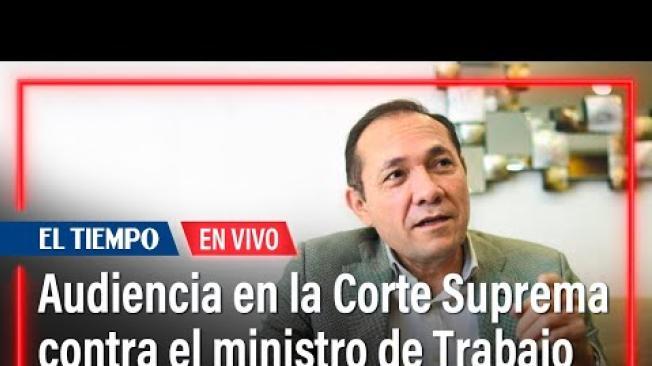 Audiencia en la Corte Suprema contra el ministro de Trabajo, Antonio Sanguino