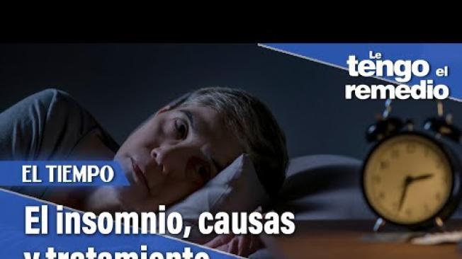 El insomnio, causas y tratamiento | Le tengo el remedio