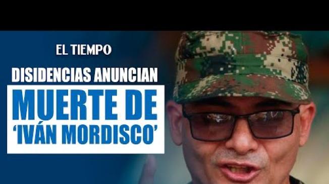 ¿Cayó #‘IvánMordisco’? Disidencias de alias Calarcá anuncian su muerte | El Tiempo