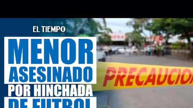Menor de edad asesinado por hinchas de fútbol | El Tiempo