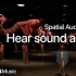 El audio espacial presenta una experiencia musical a 360 grados.
