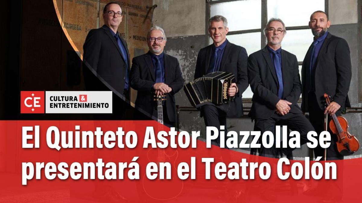 El Quinteto Astor Piazzolla lleva el nuevo tango al Teatro Colón