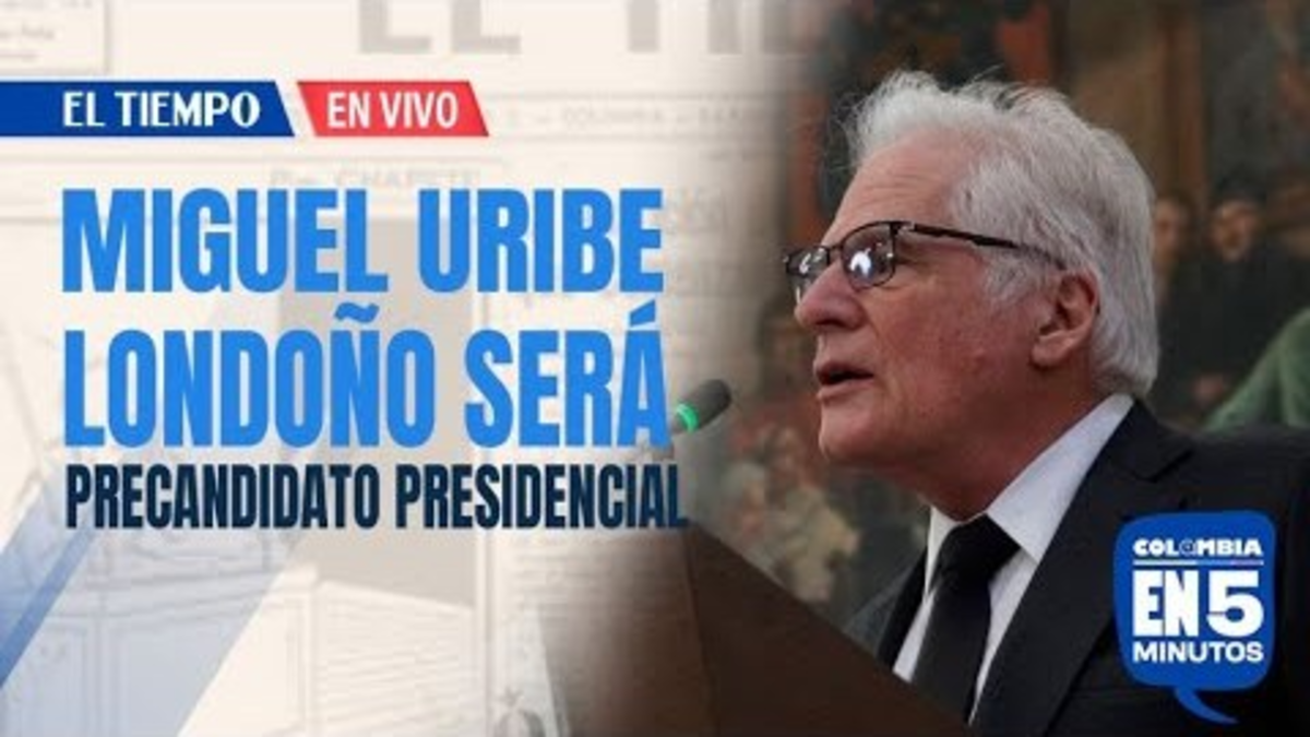 Miguel Uribe Londoño será el nuevo precandidato presidencial del Centro Democrático | EL TIEMPO
