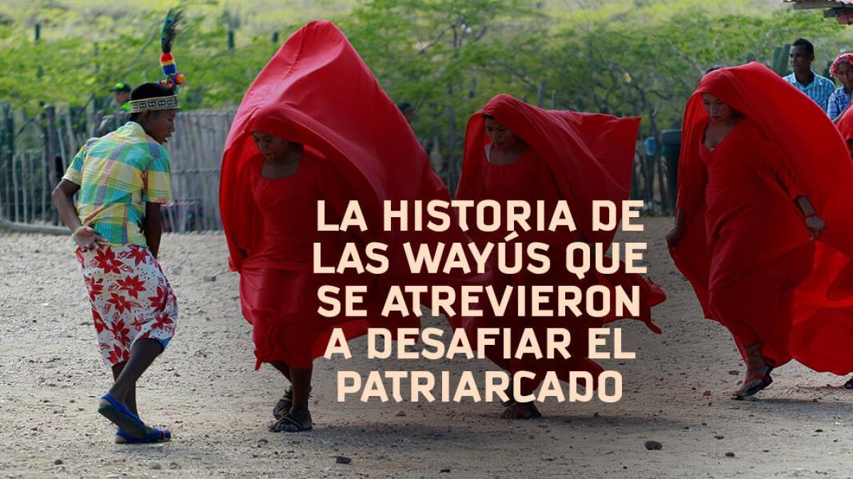 Mujeres indígenas en Colombia: las wayús que desafían el patriarcado