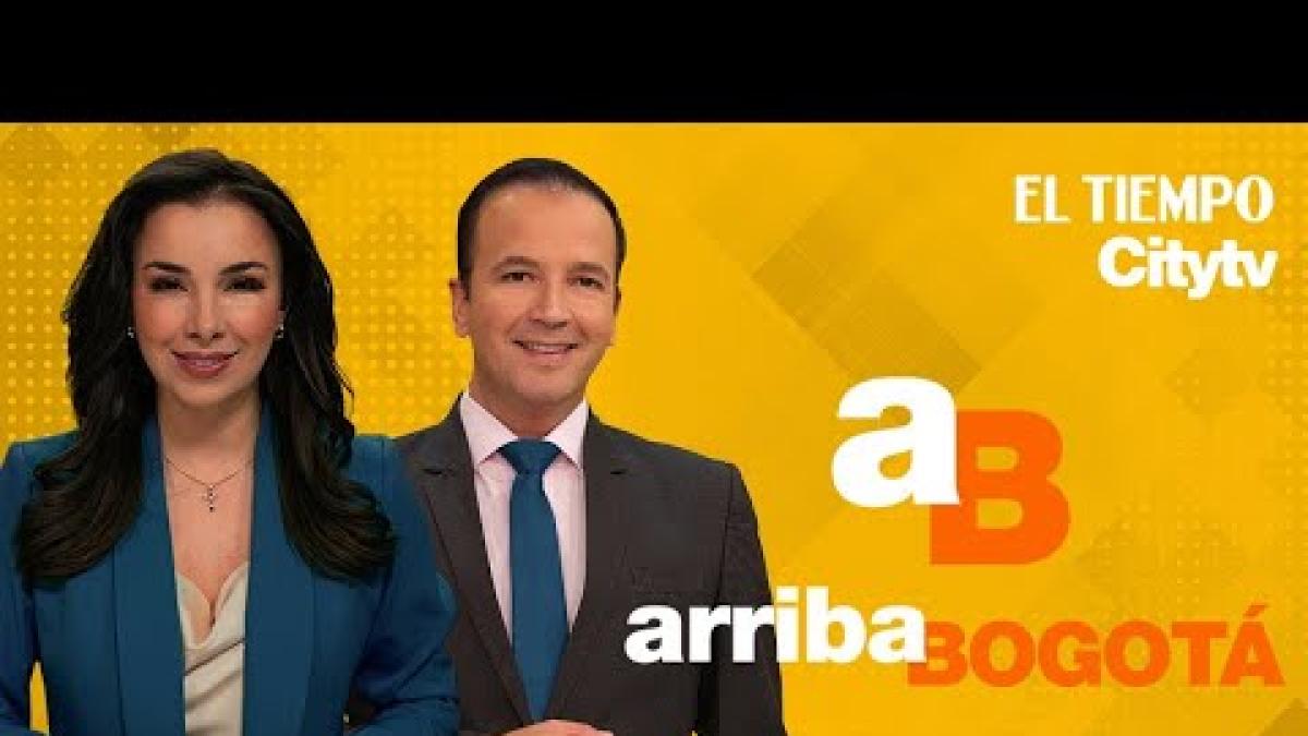 EN VIVO Arriba Bogotá | noticiero lunes 5 de agosto 