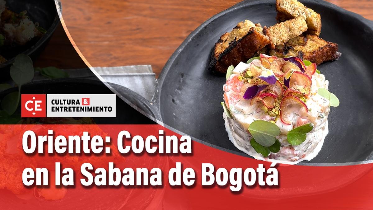 Oriente: cocina confortable y campesina en la Sabana de Bogotá