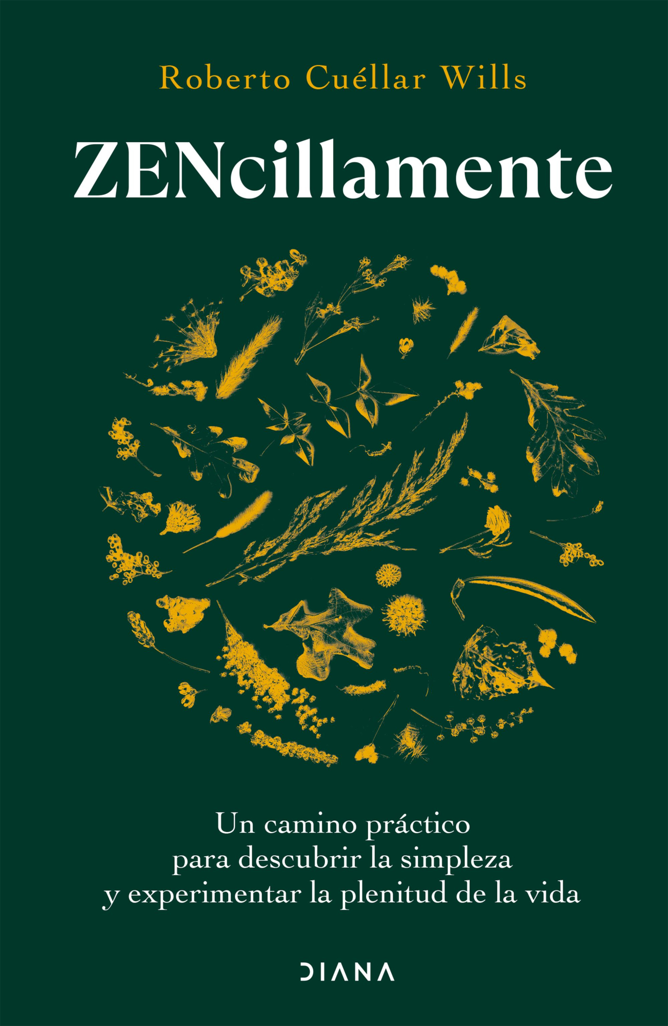 Zencillamente, el nuevo libro de Roberto Cuéllar Wills.